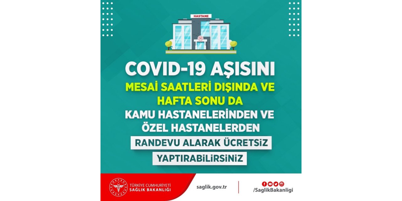 Covid-19 aşısı mesai saatleri dışında ve hafta sonu da yaptırılabilecek