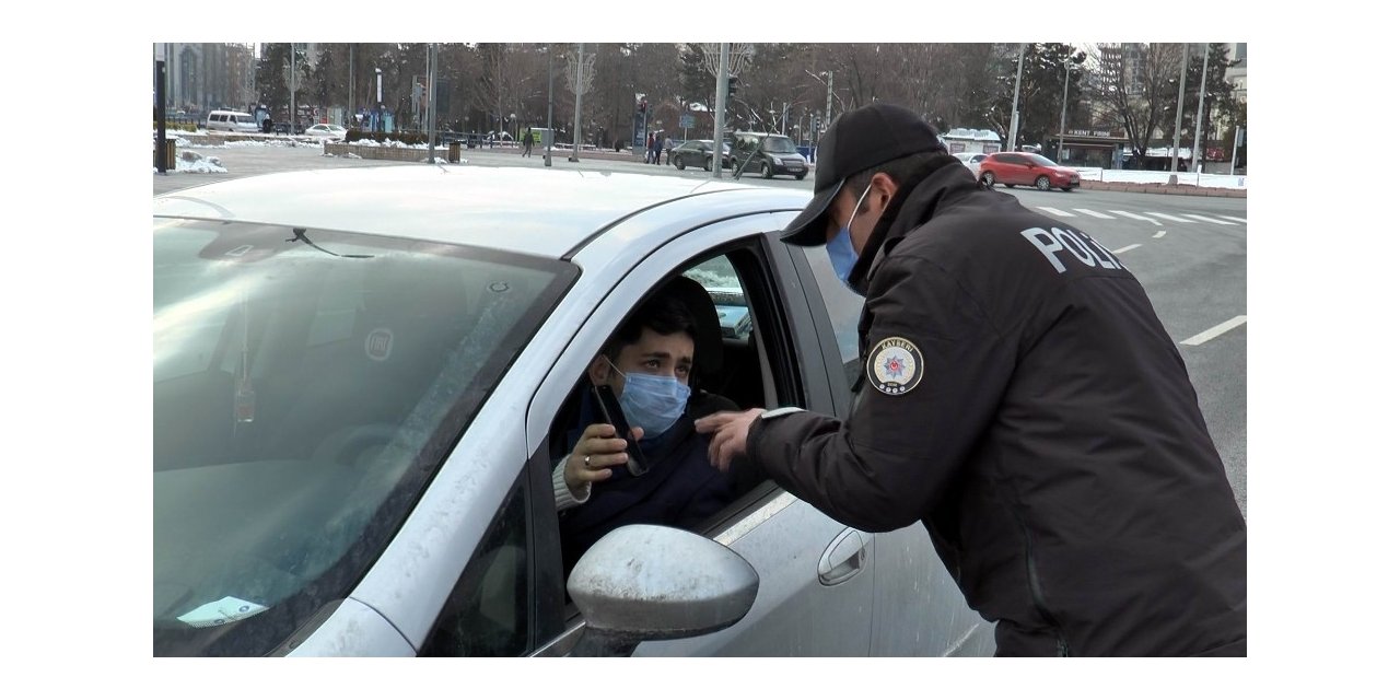 Sokağa çıkma kısıtlamasında denetimler aralıksız devam ediyor