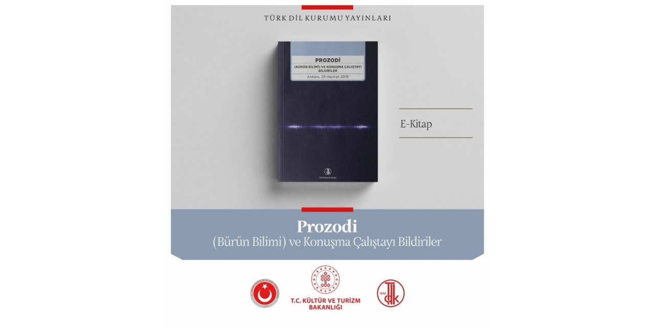 Türk Dil Kurumundan yeni bir E-Kitap: Prozodi ve Konuşma Çalıştayı Bildiriler