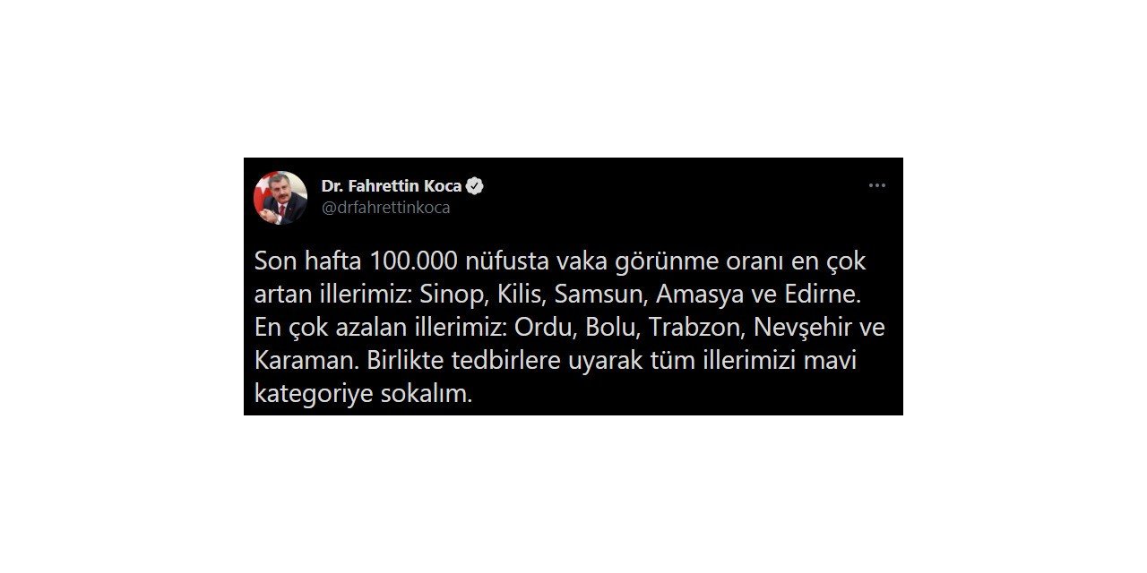 Sağlık Bakanı Koca son hafta vakalarda artış ve azalış olan illeri duyurdu