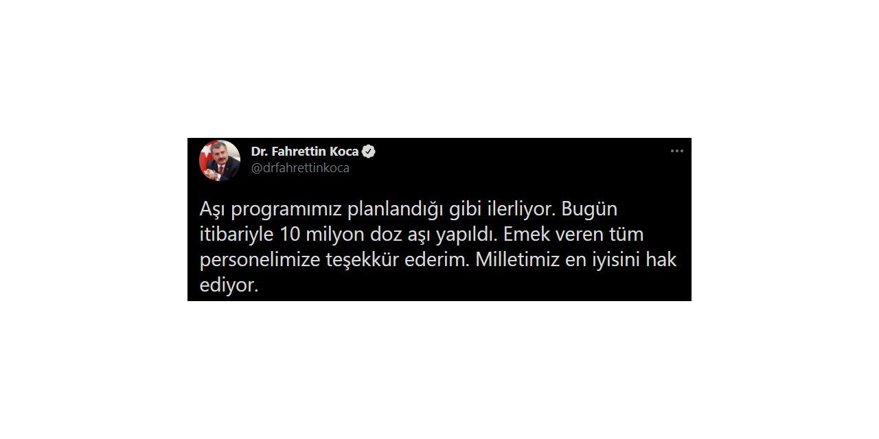 Bakan Koca 10 milyon vatandaşın aşılandığını duyurdu