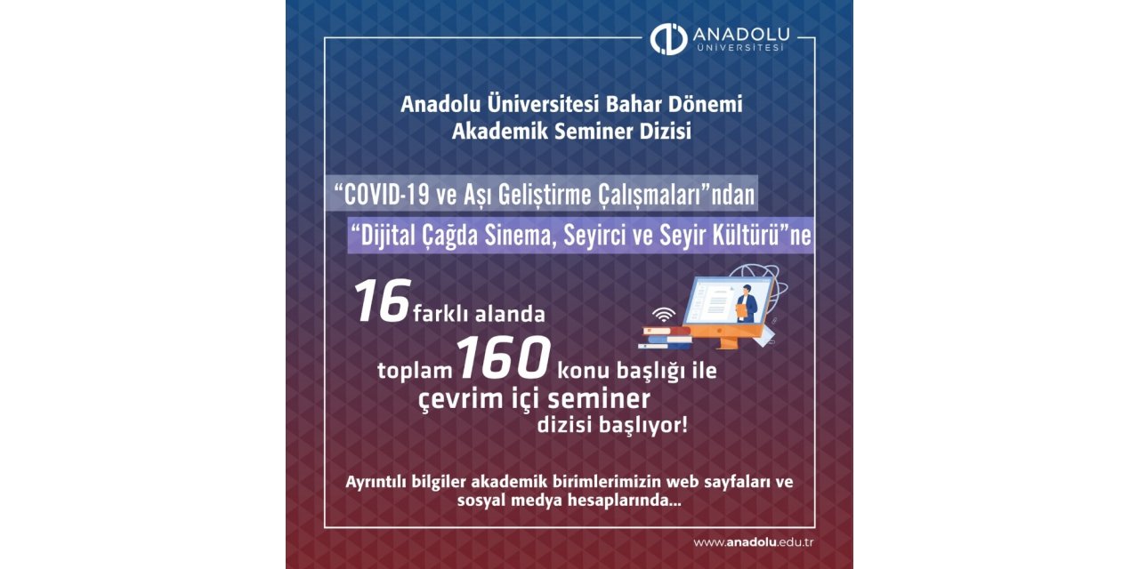 Anadolu Üniversitesi Bahar Dönemi Akademik Seminer Dizisi başladı