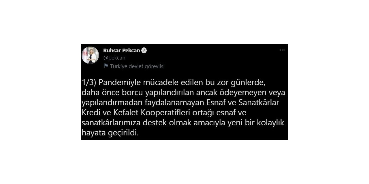 Bakan Pekcan, esnaf borçlarının yapılandırılmasına başlandığını duyurdu