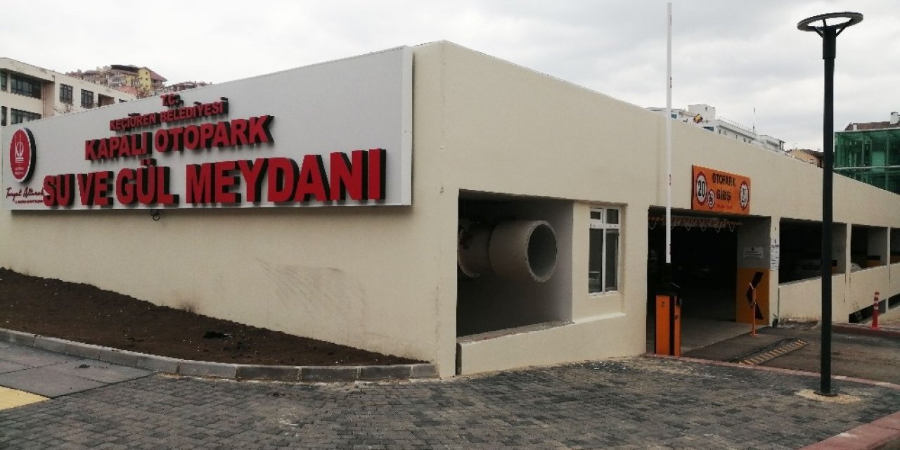 Keçiören’de Su ve Gül Meydanı’na kapalı otopark