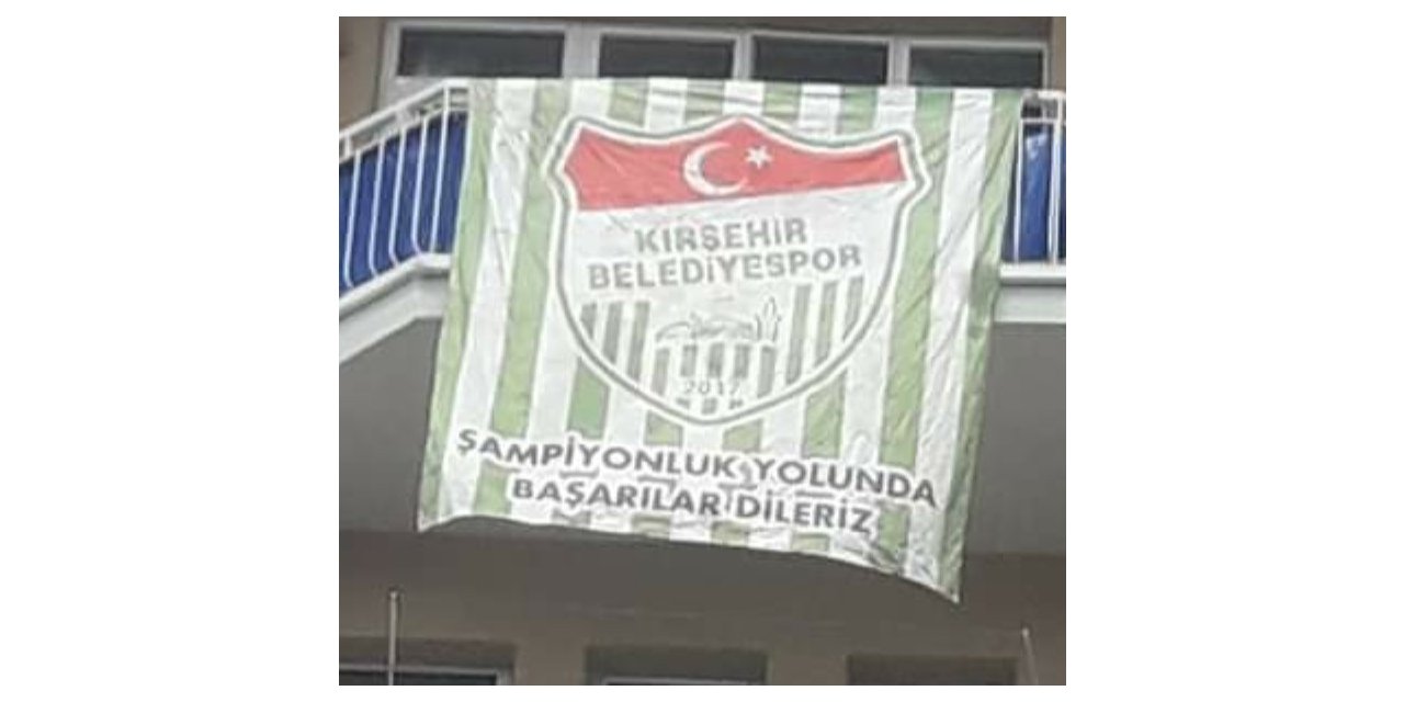 Kırşehir Belediyespor’dan, bayrak ve afiş kampanyası