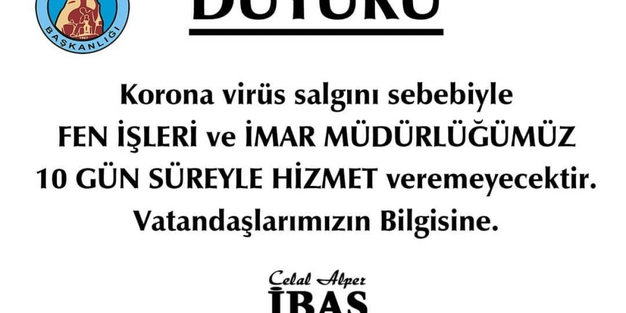 Avanos Belediyesi koronavirüs nedeniyle iki müdürlükte hizmet veremeyecek