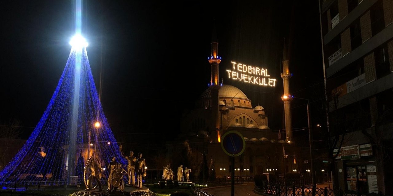 Bu yılın mahyası “Tedbir al, tevekkül et” mesajı taşıyacak