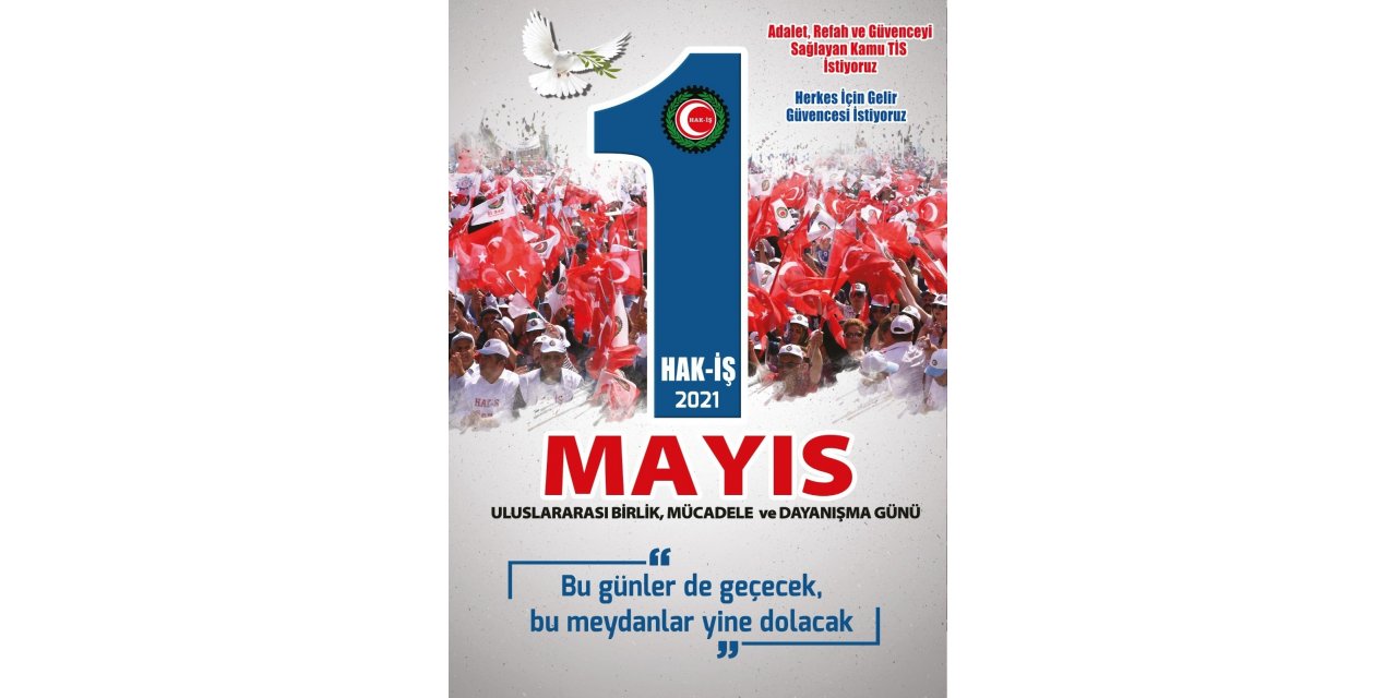 HAK-İŞ 1 Mayıs Bildirisini yayınladı