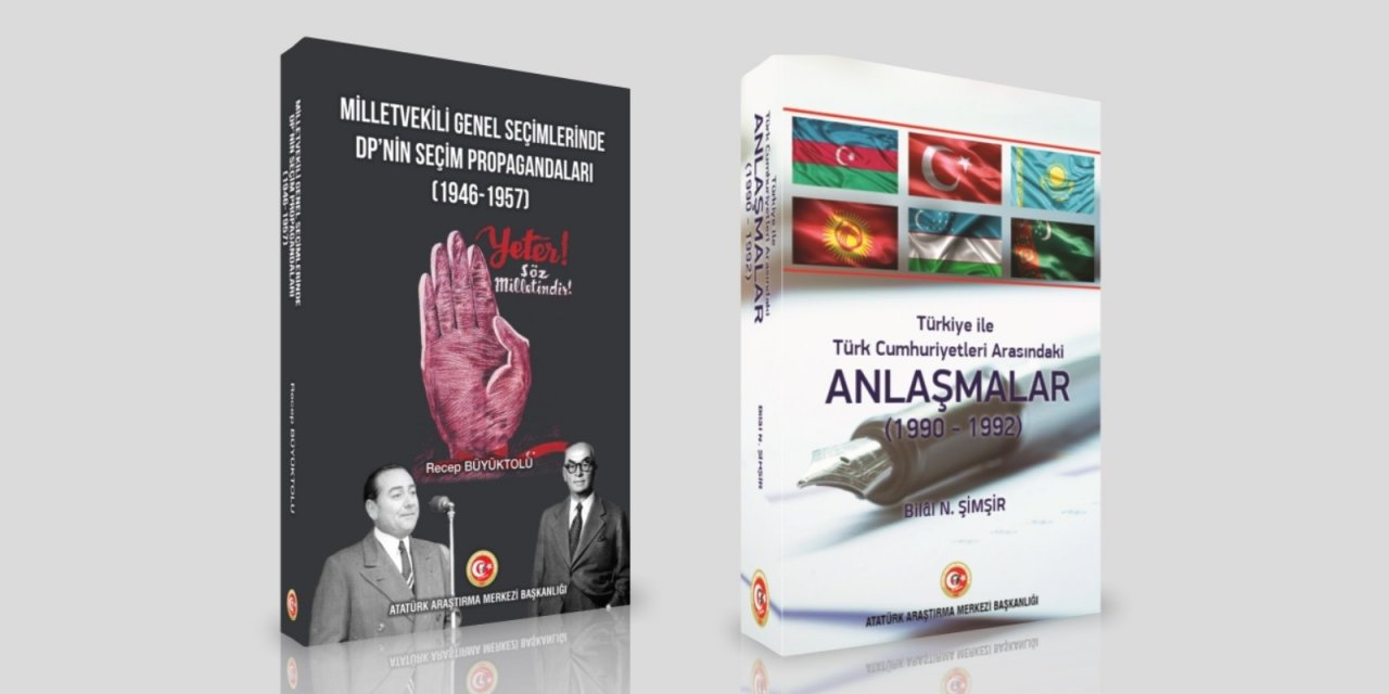 Atatürk Araştırma Merkezi Başkanlığı iki yeni eser yayınladı