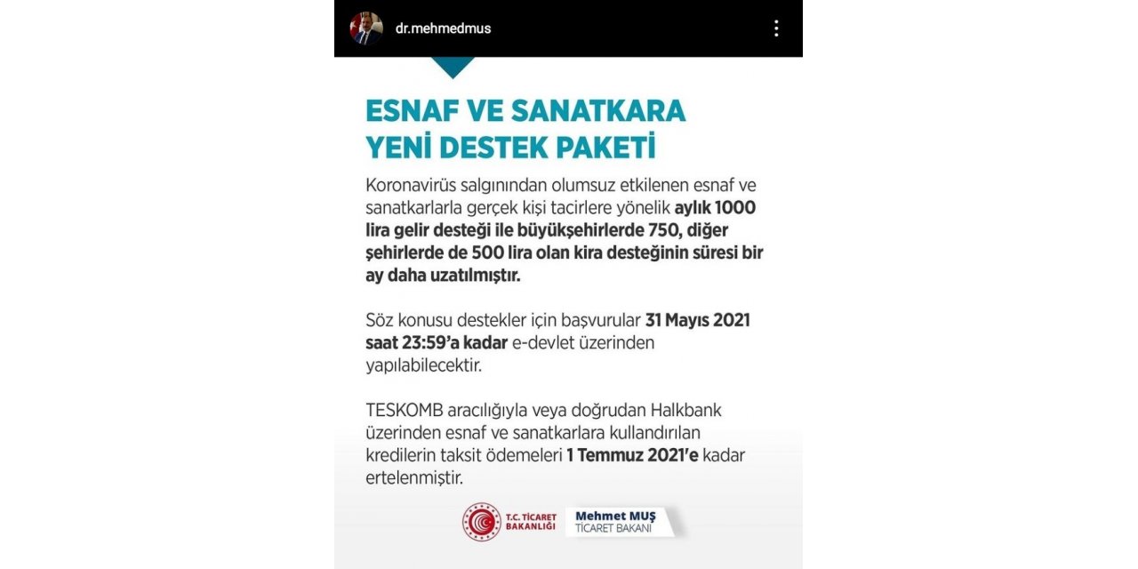 Esnaf ve sanatkarların, gelir desteği ve kira desteği süresi bir ay daha uzatıldı