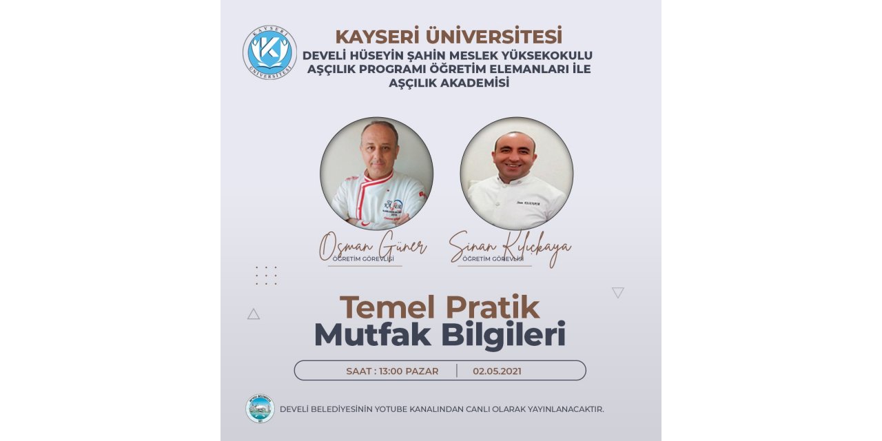 KAYÜ Aşçılık Akademisi, Develili ev hanımlarına “Temel Pratik Mutfak Bilgileri Eğitimi” verecek