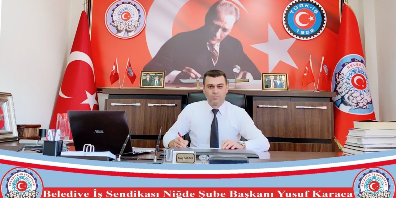 Karaca’dan "1 Mayıs" mesajı