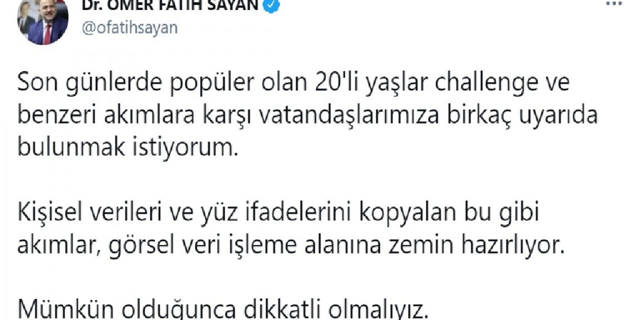 Ulaştırma ve Altyapı Bakan Yardımcısı Sayan’dan 20’li yaşlar challenge’a karşı uyarı