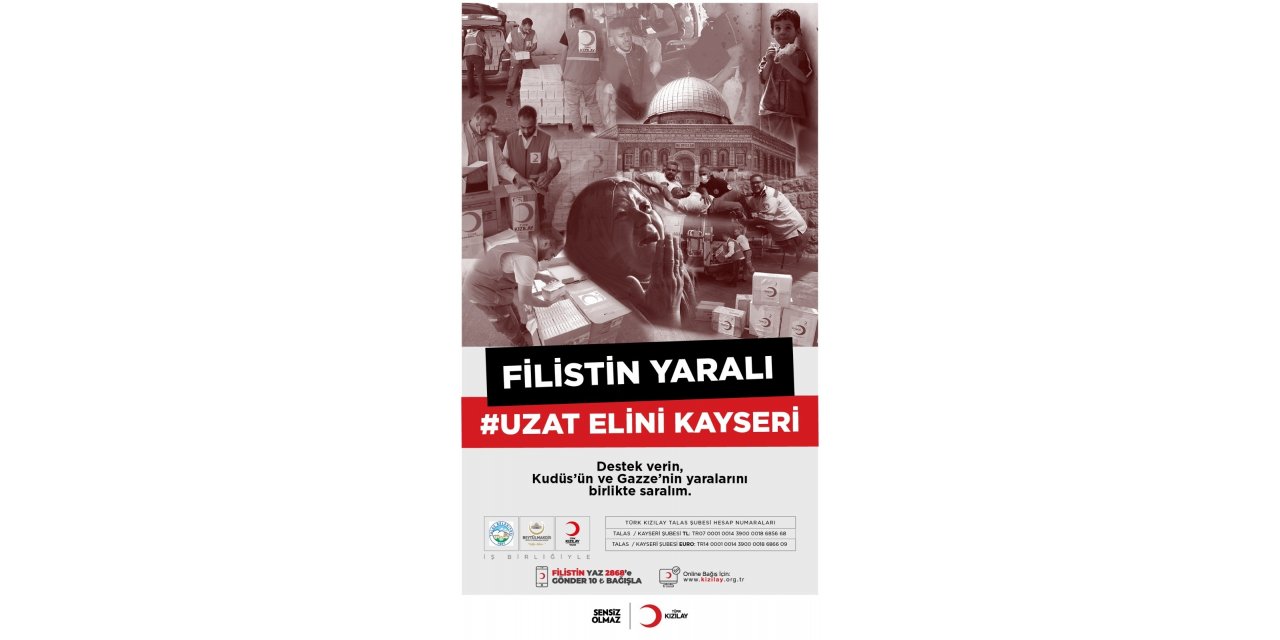 Kayseri’de "Filistin Yaralı Uzat Elini Kayseri" kampanyası başlatıldı