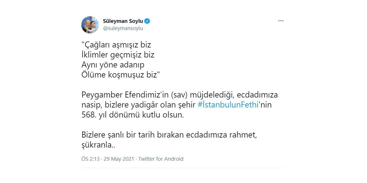 Bakan Soylu’dan, İstanbul’un fethinin yıl dönümüyle ilgili paylaşım