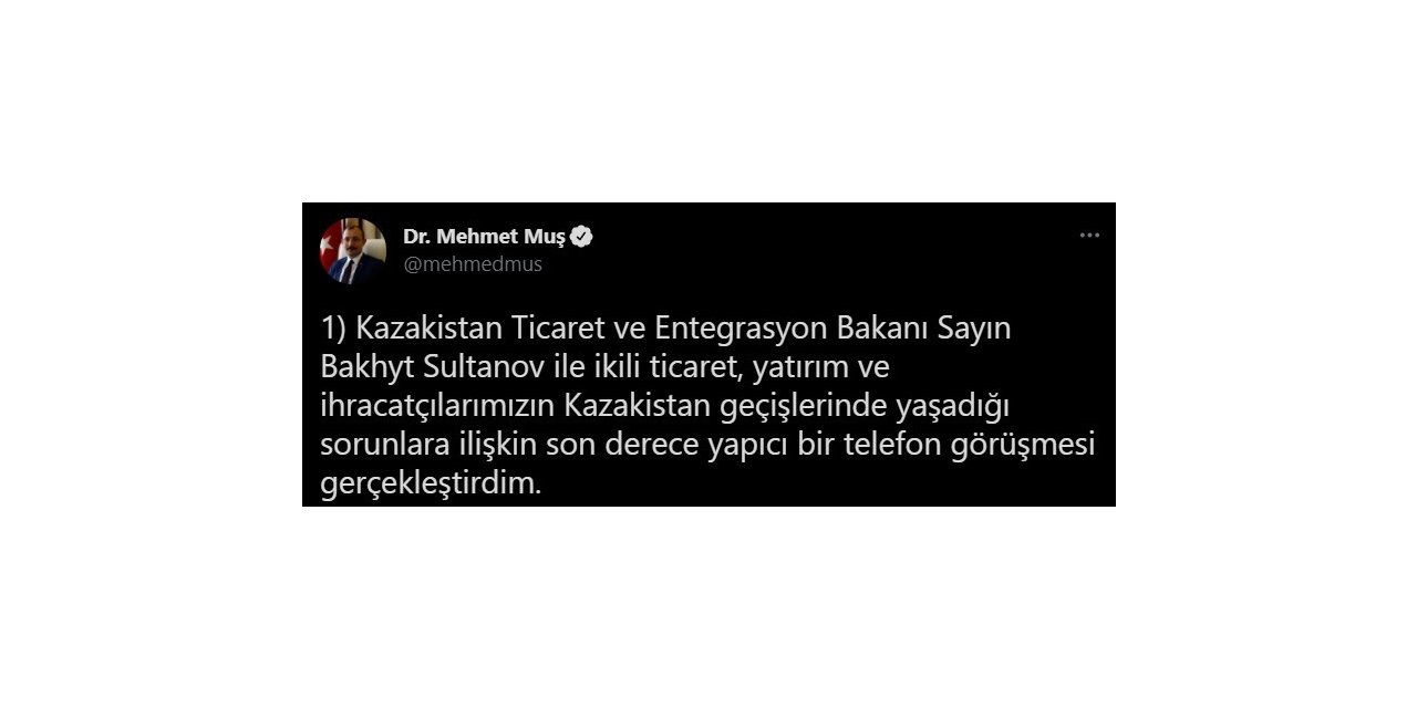 Bakan Muş, Kazak mevkidaşı Sultanov’la telefonla görüştü