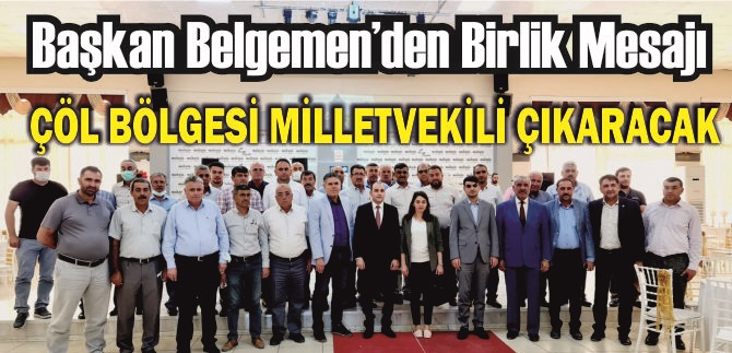 Başkan Belgemen'den milletvekili mesajı!