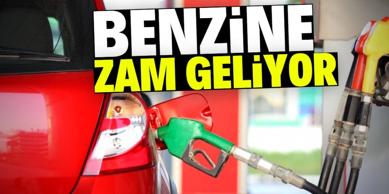 Benzine bir zam daha geliyor!