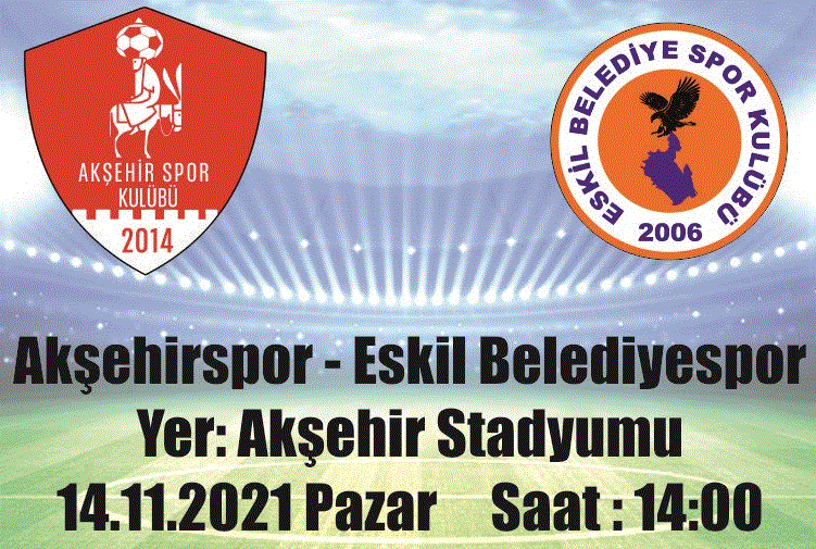 Eskilbelediyespor, Akşehir Yolcusu! Haydi Eskil'im vurduğun gol olsun