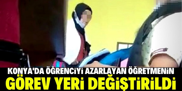 1'inci sınıf öğrencisini azarlayıp, tehdit eden öğretmenin görev yeri değişti