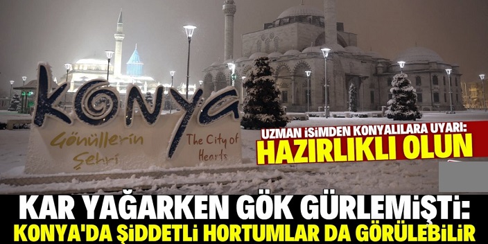 Konya'ya önemli hortum uyarısı