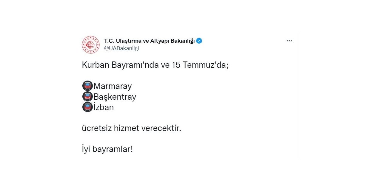 Ulaştırma ve Altyapı Bakanlığı Duyurdu: Ankara, İzmir ve İstanbul’daki raylı ulaşım sistemleri bayramda ve 15 Temmuz’da ücretsiz