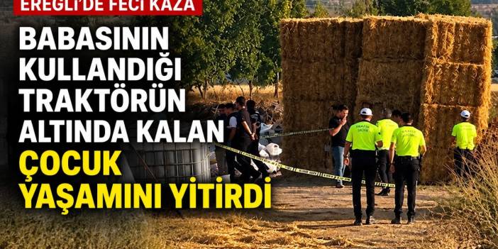 Traktörün Altında Kalan Çocuktan Acı Haber