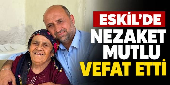 Nezaket Mutlu vefat etti