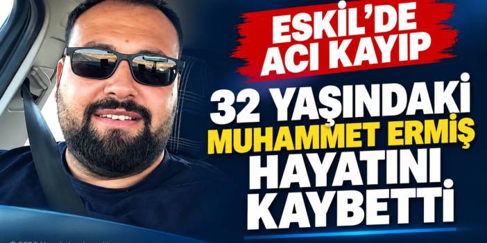 Eskil'de Acı Kayıp